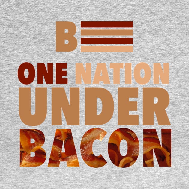 Election 2016 - One Nation Under Bacon by radthreadz